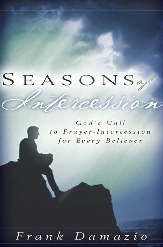 Cover image for Seasons of Intercession: God's Call to Prayer-intercession for Every Believer