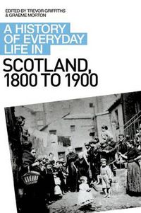 Cover image for A History of Everyday Life in Scotland, 1800 to 1900