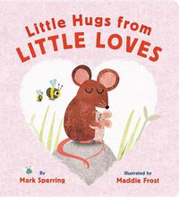 Cover image for Little Hugs from Little Loves