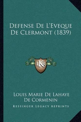 Cover image for Defense de L'Eveque de Clermont (1839)
