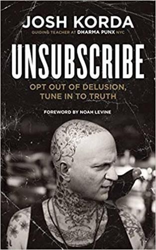 Unsubscribe: Opt Out of Delusion, Tune in to Truth
