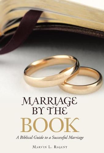 Cover image for Marriage by the Book: A Biblical Guide to a Successful Marriage