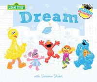 Cover image for Dream: With Sesame Street
