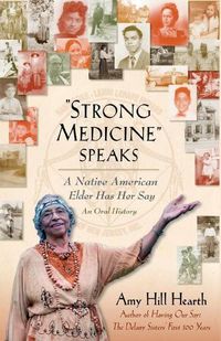 Cover image for Strong Medicine Speaks: A Native American Elder Has Her Say