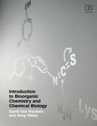 Cover image for Introduction to Bioorganic Chemistry and Chemical Biology