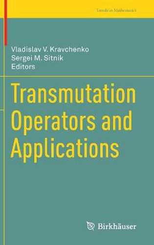 Cover image for Transmutation Operators and Applications