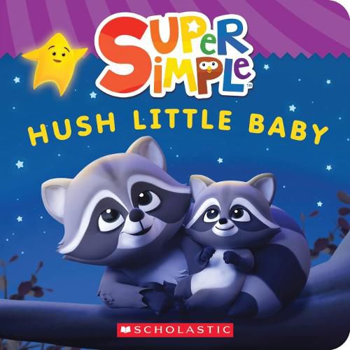 Cover image for Super Simple: Hush Little Baby