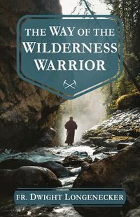 Cover image for The Way of the Wilderness Warrior