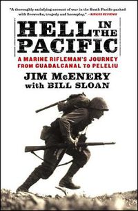 Cover image for Hell in the Pacific: A Marine Rifleman's Journey From Guadalcanal to Peleliu