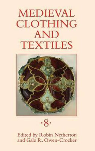 Cover image for Medieval Clothing and Textiles 8