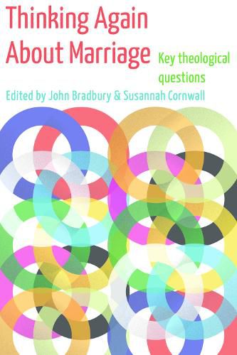 Cover image for Thinking Again About Marriage: Key theological questions