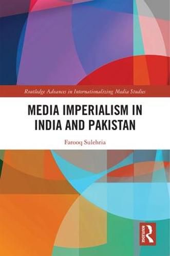 Cover image for Media Imperialism in India and Pakistan