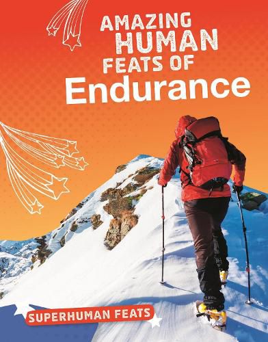 Cover image for Amazing Human Feats of Endurance