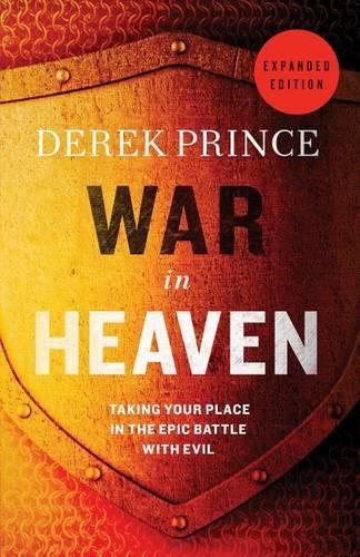 Cover image for War in Heaven: Taking Your Place in the Epic Battle with Evil