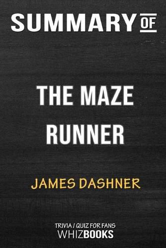 Cover image for Summary of The Maze Runner: Trivia/Quiz for Fans