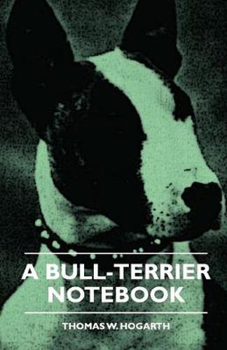 Cover image for A Bull-Terrier Notebook