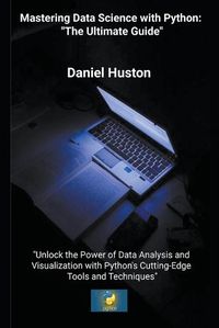 Cover image for Mastering Data Science with Python