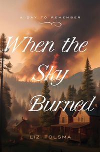 Cover image for When the Sky Burned