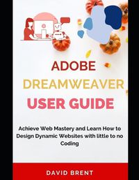 Cover image for The Adobe Dreamweaver User Guide