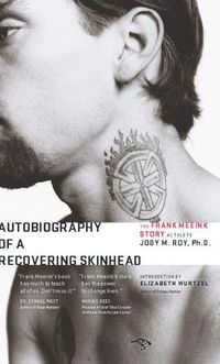 Cover image for Autobiography of a Recovering Skinhead: The Frank Meeink Story as Told to Jody M. Roy, Ph.D.