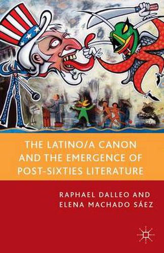 Cover image for The Latino/a Canon and the Emergence of Post-Sixties Literature