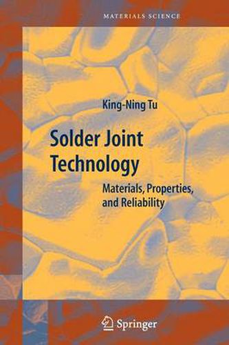 Cover image for Solder Joint Technology: Materials, Properties, and Reliability