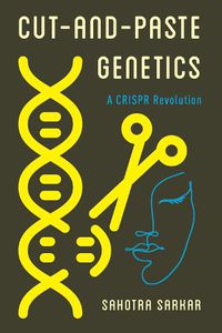 Cover image for Cut-and-Paste Genetics: A CRISPR Revolution