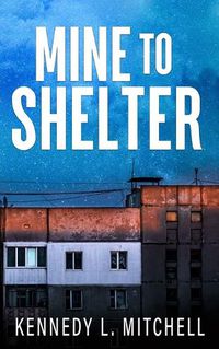 Cover image for Mine to Shelter Special Edition Paperback