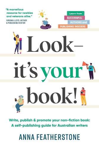 Look - It's Your Book!: Write, Publish & Promote Your Non-Fiction Book