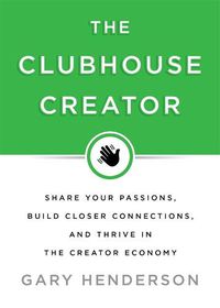 Cover image for The Clubhouse Creator