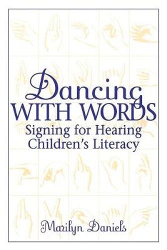 Cover image for Dancing with Words: Signing for Hearing Children's Literacy