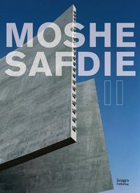Cover image for Moshe Safdie II: The Millennium Series