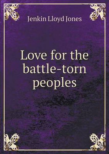 Love for the battle-torn peoples