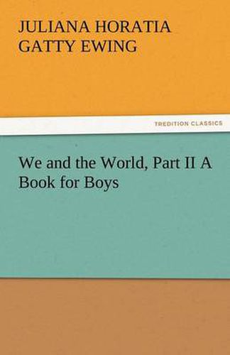 Cover image for We and the World, Part II a Book for Boys