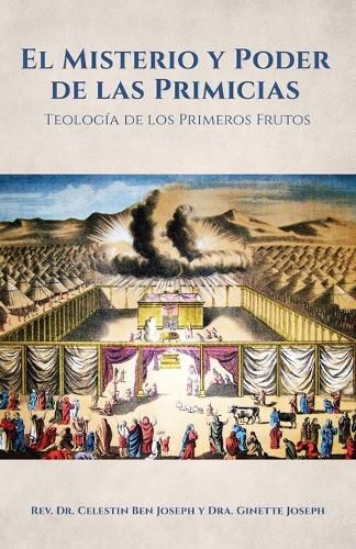 Cover image for El Misterio y Poder de las Primicias: Teologia de los Primeros Frutos