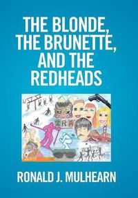 Cover image for The Blonde, the Brunette, and the RedHeads