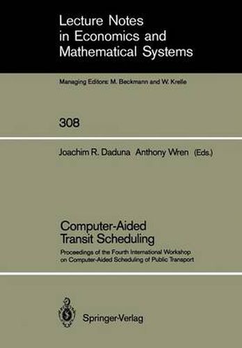 Cover image for Computer-Aided Transit Scheduling: Proceedings of the Fourth International Workshop on Computer-Aided Scheduling of Public Transport