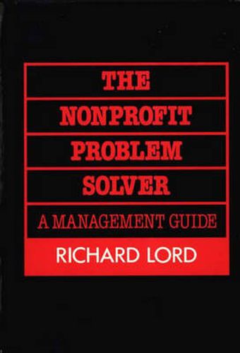 Cover image for The Nonprofit Problem Solver: A Management Guide