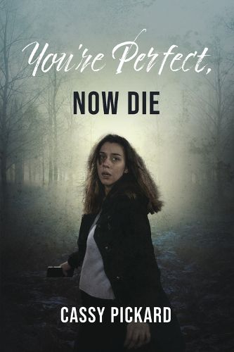 Cover image for You're Perfect, Now Die