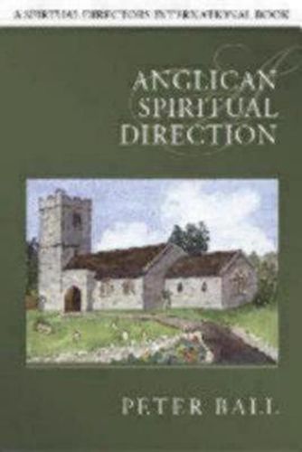 Cover image for Anglican Spiritual Direction