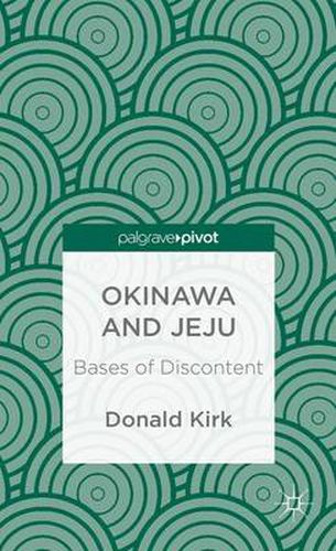 Okinawa and Jeju: Bases of Discontent