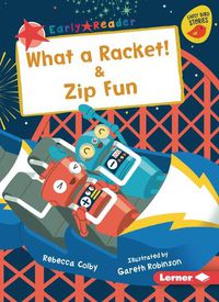 Cover image for What a Racket! & Zip Fun