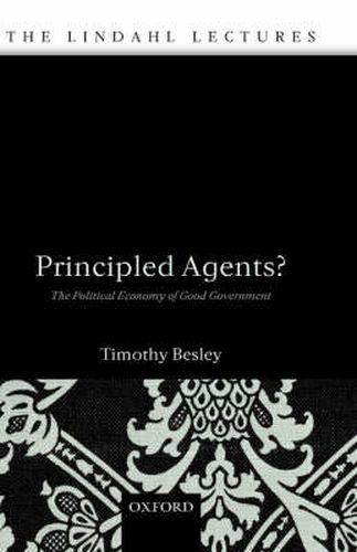 Cover image for Principled Agents?: The Political Economy of Good Government