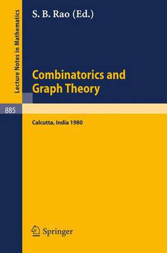 Cover image for Combinatorics and Graph Theory: Proceedings of the Symposium Held at the Indian Statistical Institute, Calcutta, February 25-29, 1980