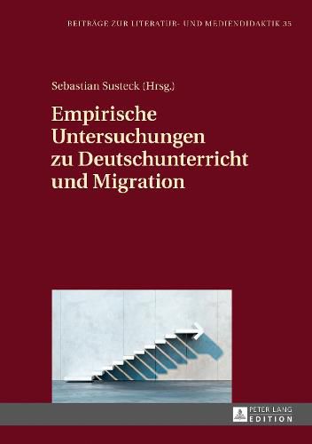 Cover image for Empirische Untersuchungen Zu Deutschunterricht Und Migration