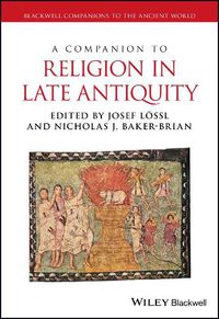Cover image for A Companion to Religion in Late Antiquity