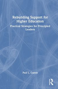 Cover image for Rebuilding Support for Higher Education