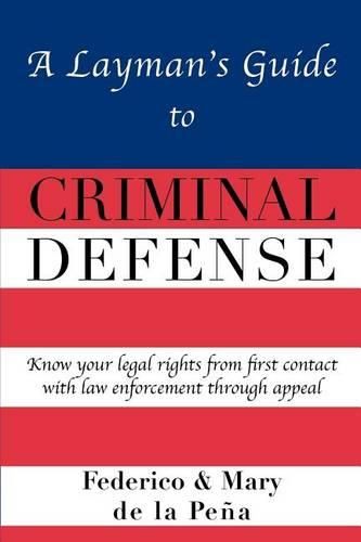 Cover image for A Layman's Guide to Criminal Defense