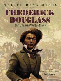 Cover image for Frederick Douglass: The Lion Who Wrote History