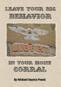 Cover image for Leave Your Big Behavior in Your Home Corral